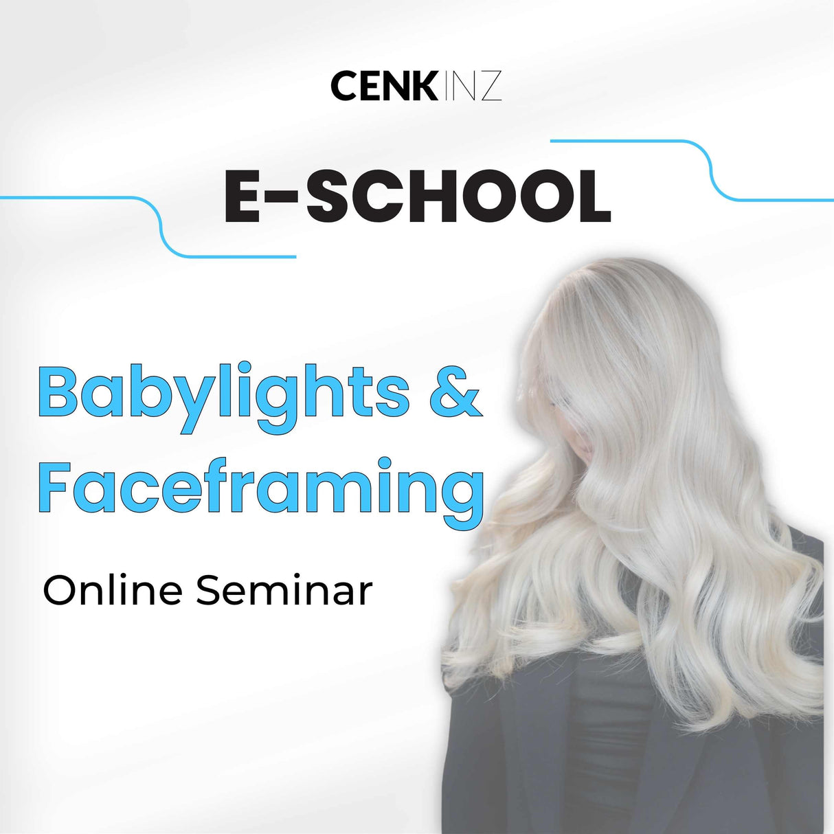 CENKINZ E-School: Babylights & Faceframing [Digital]