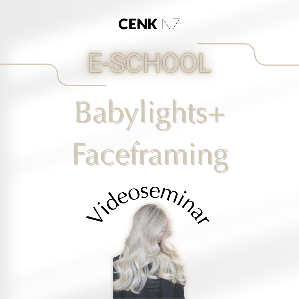 CENKINZ E-School: Babylights & Faceframing [Digital]