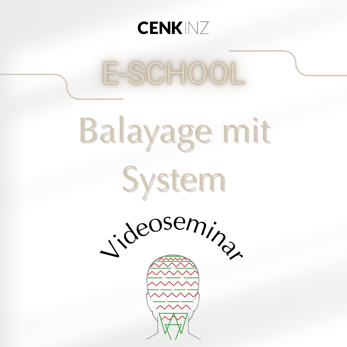 CENKINZ E-School: Balayage mit System [Digital]